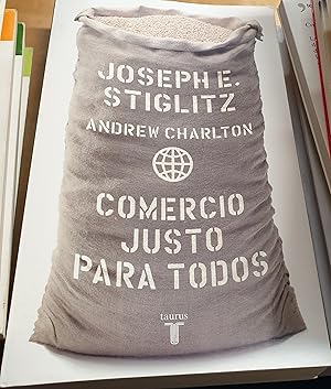 Imagen del vendedor de Comercio justo para todos. Cmo el comercio puede promover el desarrollo. Traduccin Natalia Rodrguez Martn a la venta por Outlet Ex Libris