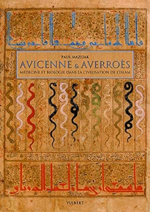 Avicenne & Averroès : Médecine et biologie dans la civilisation de l'Islam
