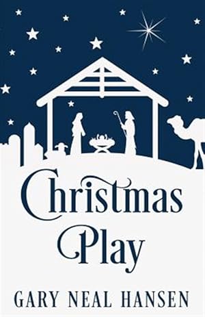 Imagen del vendedor de Christmas Play: The Story of the Coming of Jesus, for Production in Churches, Using the Text of the English Standard Version of the Bible a la venta por GreatBookPrices