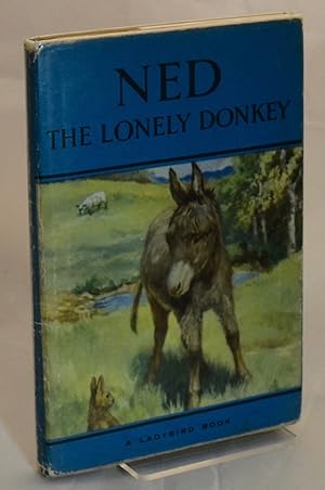 Ned The Lonely Donkey. Series 497. First Printing