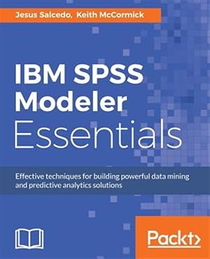 Immagine del venditore per IBM SPSS Modeler Essentials venduto da GreatBookPrices