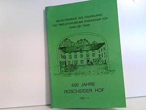 Immagine del venditore per 650 Jahre Roscheider Hof Schriftenreihe des Volkskund- und Freilichtmuseums Roscheider Hof Konz bei Trier. venduto da ABC Versand e.K.