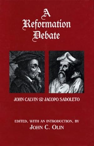 Seller image for Reformation Debate : Sadoleto's Letter to the Genevans and Calvin's Reply for sale by GreatBookPricesUK