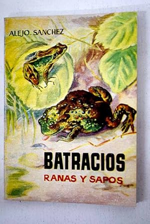 Imagen del vendedor de Batracios ranas y sapos a la venta por Alcan Libros