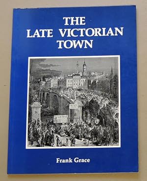 Learning Local History 2: The Late Victorian Town