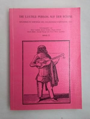 Die lustige Person auf der Bühne. Gesammelte Vorträge des Salzburger Symposions 1993. [nur Bd. 2 ...