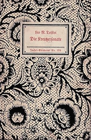 Bild des Verkufers fr Die Kreutzersonate (IB 375). bertragen von Arthur Luther. 11.-20. Tsd. zum Verkauf von Antiquariat & Buchhandlung Rose