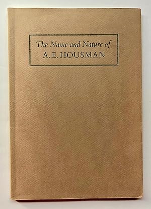 Image du vendeur pour The Name and Nature of A. E. Housman, from the Collection of Seymour Adelman mis en vente par George Ong Books