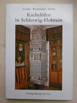 Bild des Verkufers fr Kachelfen in Schleswig Holstein: Irdenware - Gueisen - Fayence. zum Verkauf von Antiquariat Steinwedel