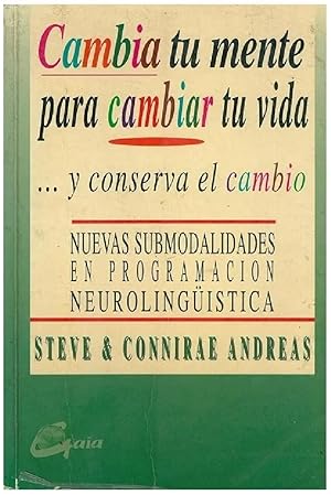 Image du vendeur pour Cambia Tu Mente Para Cambiar. Y Conserva El Cambio (Spanish Edition) mis en vente par Von Kickblanc