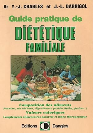 Nouveau guide pratique de diététique familiale