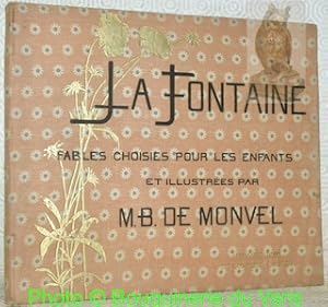 Seller image for La Fontaine. Fables choisies pour les enfants et illustres par M. B. de Monvel. for sale by Bouquinerie du Varis