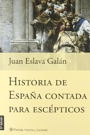 Imagen del vendedor de Historia de Espaa contada para escpticos a la venta por Libros Tobal