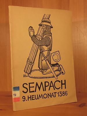 Bild des Verkufers fr Sempach. 9. Heumonat 1386. Gedenkschrift der Schweizerischen Nationalspende fr unsere Soldaten und ihre Familien zum 550. Jahrestag im Juli 1936. zum Verkauf von Das Konversations-Lexikon