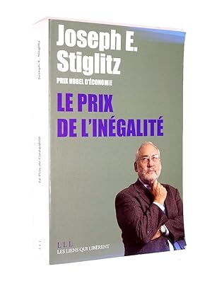 Bild des Verkufers fr Le prix de l'ingalit / Joseph E. Stiglitz ; traduit de l'amricain par Franoise et Paul Chemla zum Verkauf von Librairie Douin