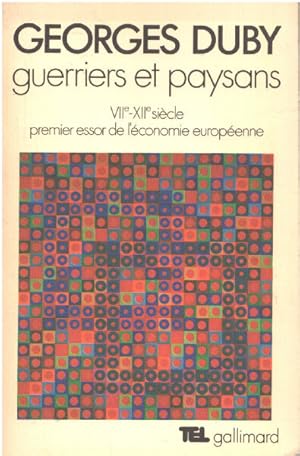 Image du vendeur pour Guerriers et paysans VII -XII  premier essor de l'conomie europenne mis en vente par librairie philippe arnaiz