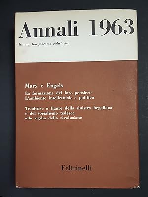 AA. VV. Annali 1963 - Marx e Engels. Feltrinelli. 1964 - I