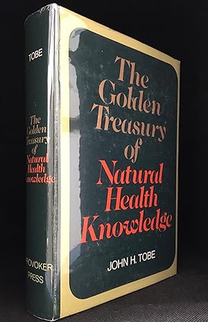 The Golden Treasury of Natural Health Knowledge