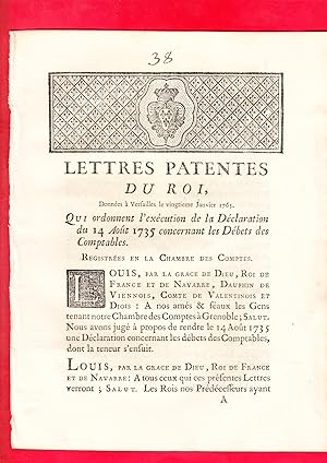 Image du vendeur pour LETTRES PATENTES DU ROI, Donnes  Versailles le vingtieme Janvier 1763. QUI ordonnent l'excution de la Dclaration du 14 Aot 1735 concernant les Dbets des Comptables. mis en vente par Pierre Raymond