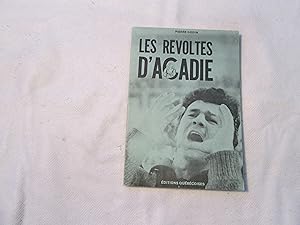 Les révoltés d Acadie.