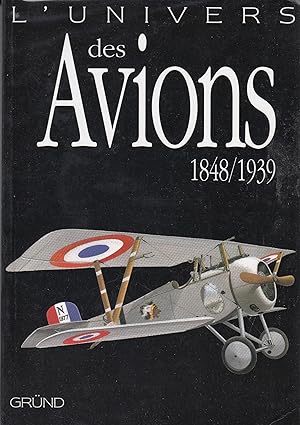 Seller image for L'univers des avions 1848/1939 for sale by Le Petit Livraire