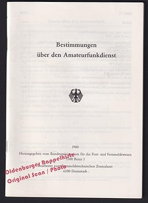 Bestimmungen über den Amateurfunk (1980) - Fernmeldetechn.Zentralamt (bearb.)