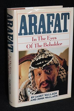 Seller image for Arafat; In the Eyes of the Beholder for sale by Books by White/Walnut Valley Books