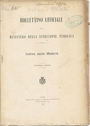Bollettino ufficiale del Ministero dell'Istruzione Pubblica Indice delle Materie - Anno 1898