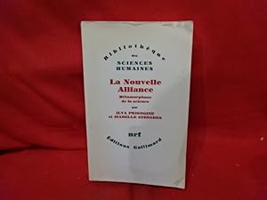 Seller image for La nouvelle alliance. Mtamorphose de la Science. for sale by alphabets