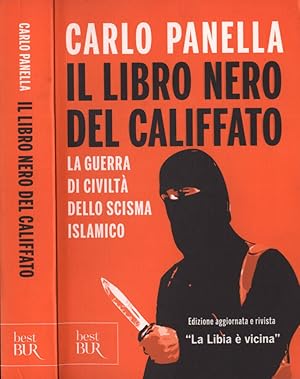 Bild des Verkufers fr Il libro nero del Califfato La guerra di civilt dello scisma islamico zum Verkauf von Biblioteca di Babele