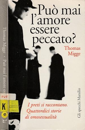 Bild des Verkufers fr Pu mai l'amore essere peccato? I preti si raccontano. Quattordici storie di omosessualit zum Verkauf von Biblioteca di Babele