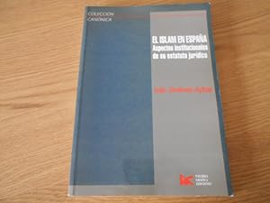 Seller image for El islam en Espaa. Aspectos institucionales de su estatuto jurdico for sale by Librera Camino Bulnes