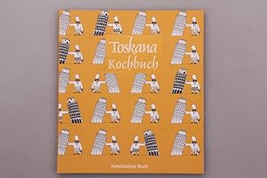 Seller image for TOSKANA-KOCHBUCH. ber 60 landestypische Rezepte for sale by INFINIBU KG
