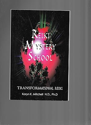 THE REIKI MYSTERY SCHOOL: Transformation Reiki.