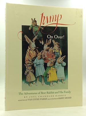 Bild des Verkufers fr JUMP ON OVER! The Adventures of Brer Rabbit and His Family zum Verkauf von Kubik Fine Books Ltd., ABAA