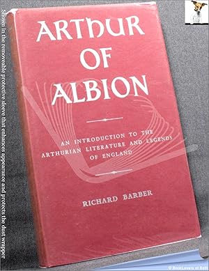 Arthur of Albion: An Introduction to the Arthurian Literature and Legends of England