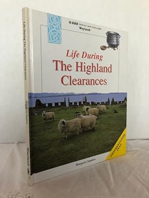 Seller image for Life During the Highland Clearances (Scottish history) for sale by Notting Hill Books