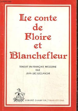 Bild des Verkufers fr Le conte de Floire et blanchefleur zum Verkauf von Le-Livre