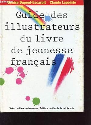 Image du vendeur pour Guide des illustrateurs du livre de jeunesse franais. mis en vente par Le-Livre
