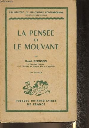 Bild des Verkufers fr La pense et le mouvant zum Verkauf von Le-Livre