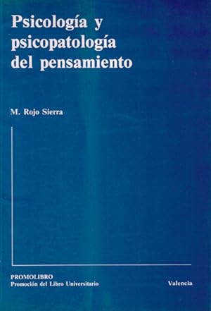 Imagen del vendedor de PSICOLOGIA Y PSICOPATLOGIA DEL PENSAMIENTO a la venta por Asilo del libro