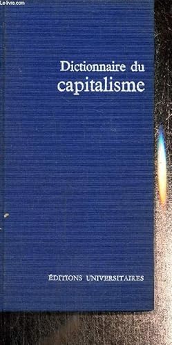 Seller image for Dictionnaire du capitalisme for sale by Le-Livre