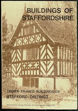 Timber-Framed Buildings of Stafford District (Buildings of Staffordshire)