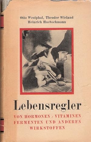 Imagen del vendedor de Lebensregler. Von Hormonen, Vitaminen, Fermenten u. a. Wirkstoffen. a la venta por Brbel Hoffmann