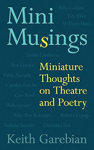 Imagen del vendedor de Mini Musings: Miniature Thoughts on Theatre and Poetry (Essential Essays) [Soft Cover ] a la venta por booksXpress
