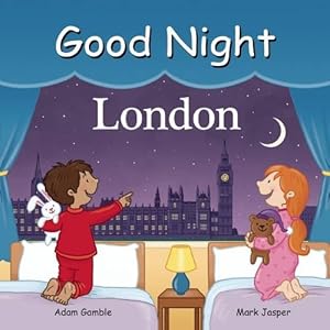 Imagen del vendedor de Good Night London (Good Night Our World) by Gamble, Adam, Jasper, Mark, Gardner, Louise [Board book ] a la venta por booksXpress