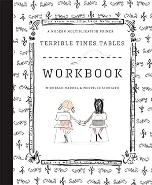Seller image for Terrible Times Tables Workbook: A Modern Multiplication Primer by Markel, Michelle [Paperback ] for sale by booksXpress