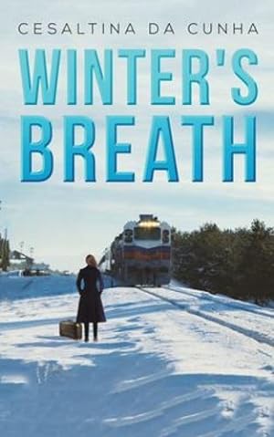 Image du vendeur pour Winter's Breath by Da Cunha, Cesaltina [Paperback ] mis en vente par booksXpress