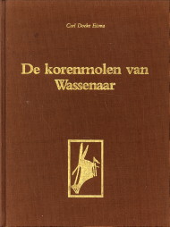 Seller image for De korenmolen van Wassenaar for sale by Antiquariaat Parnassos vof