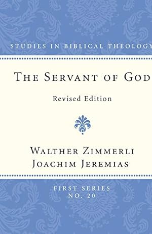 Seller image for The Servant of God (Studies in Biblical Theology, First) [Soft Cover ] for sale by booksXpress